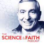 Science and Faith Podcast